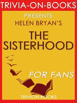 cover image of The Sisterhood by Helen Bryan (Trivia-On-Books)
